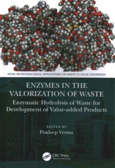 Enzymes in the Valorization of Waste Supply