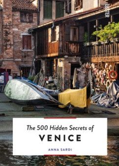 The 500 Hidden Secrets of Venice Hot on Sale