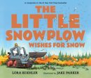 The Little Snowplow Wishes for Snow For Cheap