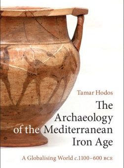 The Archaeology of the Mediterranean Iron Age For Cheap