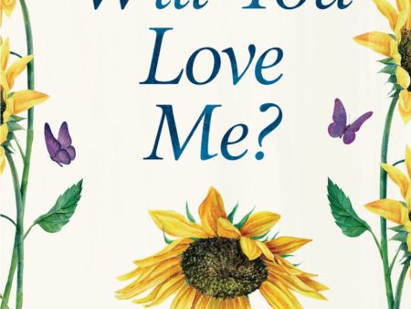 Will You Love Me? A Novel Sale