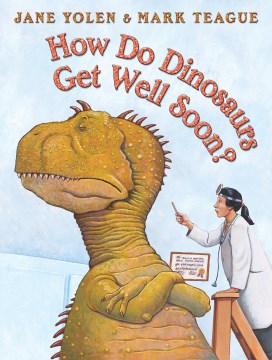 How Do Dinosaurs Get Well Soon? For Discount