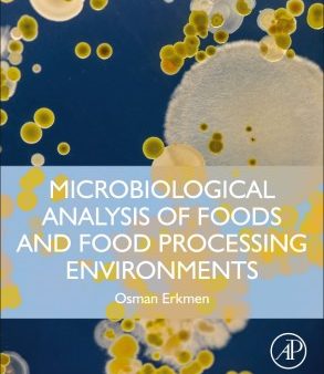 Microbiological Analysis of Foods and Food Processing Environments Hot on Sale