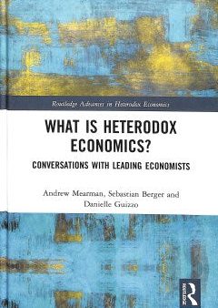 What Is Heterodox Economics? Online Sale