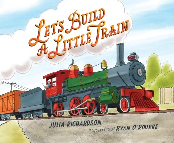 Let s Build a Little Train Online Hot Sale