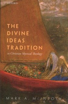 The Divine Ideas Tradition in Christian Mystical Theology Online Hot Sale