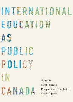 International Education As Public Policy in Canada Cheap