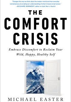 The Comfort Crisis For Cheap